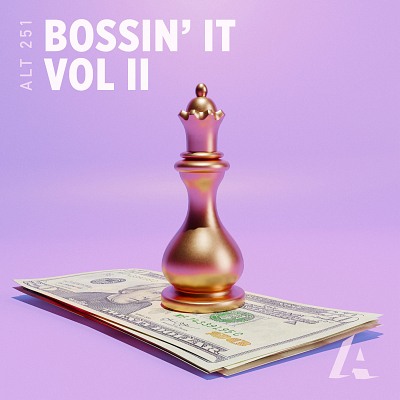ALT251 Bossin' It Vol II
