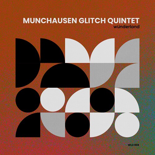 Munchausen Glitch Quintet