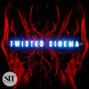 TWISTED CINEMA