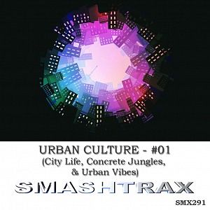 URBAN CULTURE - #01 (City Life, Concrete Jungles, and Urban Vibes)