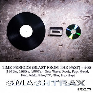 Time Periods Vol. 5 (1970's, 1980's, 1990's // New Wave, Rock, Pop, Metal, Fun, R&B, Film/TV, Ska, Hip-Hop)