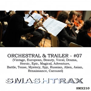 Orchestral and Trailers Vol. 7 (Vintage, European, Beauty, Vocal, Drama, Heroic, Epic, Magical, Adventure, Battle, Tense, Mystery, Spy, Russian, Alien
