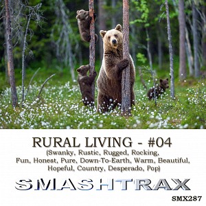 RURAL LIVING - #04 (Swanky, Rustic, Rugged, Rocking, Fun, Honest, Pure, Down-To-Earth, Warm, Beautiful, Hopeful, Country, Desperado, Pop)