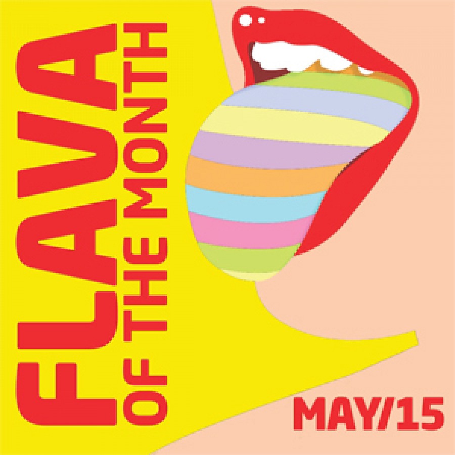 FLAVA Of The Month MAY 15