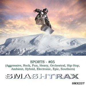 Sports Vol. 05 (Aggressive, Rock, Fun, Heavy, Orchestral, Hip-Hop, Ambient, Hybrid, Electronic, Epic, Southern)