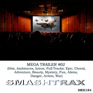 Mega Trailer Vol. 2 - (Hits, Ambiences, Drones, Intros, Full Tracks)