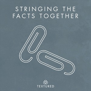 Stringing The Facts Together