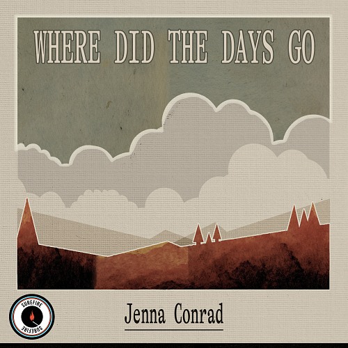 WHERE DID THE DAYS GO - Jenna Conrad