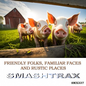 FRIENDLY FOLKS, FAMILIAR FACES AND RUSTIC PLACES - #01