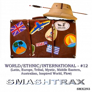 WORLD/ETHNIC/INTERNATIONAL - #12 (Latin, Europe, Tribal, Mystic, Middle Eastern, Australian, Inspired World, Flow)