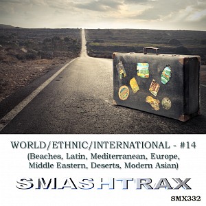 WORLD/ETHNIC/INTERNATIONAL - #14 (Beaches, Latin, Mediterranean, Europe, Middle Eastern, Deserts, Modern Asian)