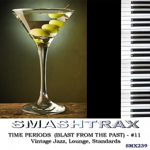 TIME PERIODS (BLAST FROM THE PAST) - #11 - Vintage Jazz, Lounge, Standards