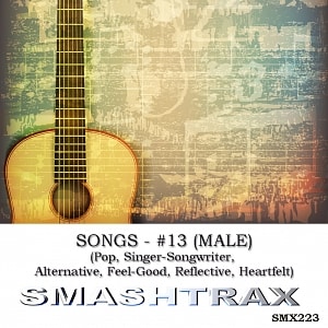 Songs Vol. 13 (MALE) (Pop, Singer-Songwriter, Alternative, Feel-Good, Reflective, Heartfelt)