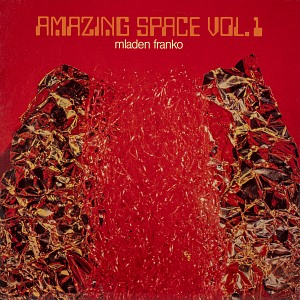AMAZING SPACE Vol. 1 Mladen Franko