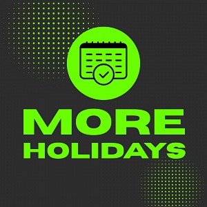 More Holidays