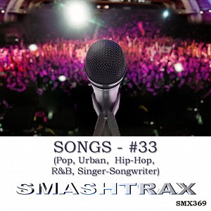 SONGS - #33 (Pop, Urban, Hip-Hop, R&B, Singer-Songwriter)