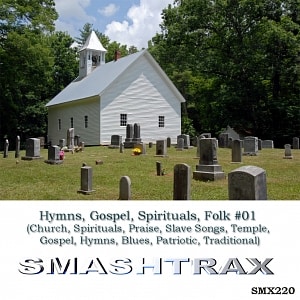 Hymns / Gospel / Spirituals / Folk Vol. 01 (Church, Spirituals, Praise, Slave Songs, Temple, Gospel, Hymns, Blues, Patriotic, Traditional)