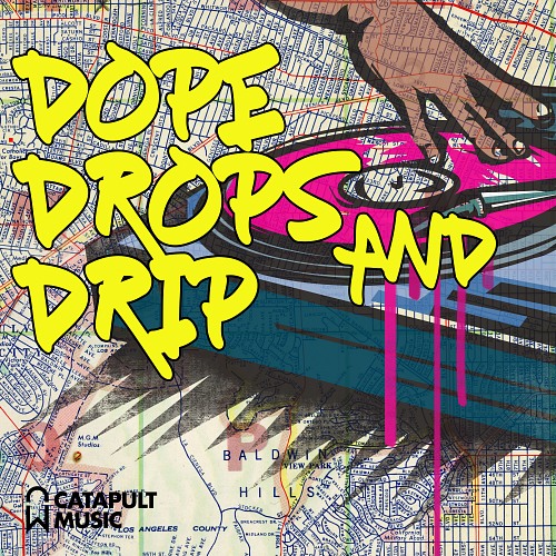 Dope Drops And Drip