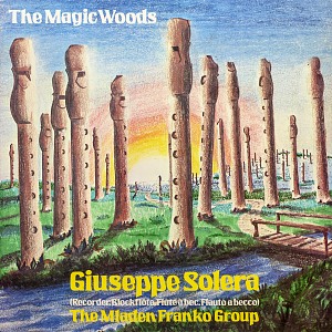 THE MAGIC WOODS – Giuseppe Solera (recorder)