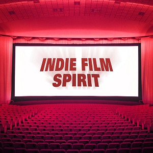 INDIE FILM SPIRIT