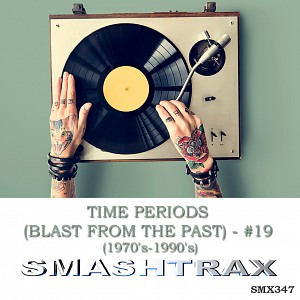 TIME PERIODS (BLAST FROM THE PAST) - #19 (1970's-1990's)