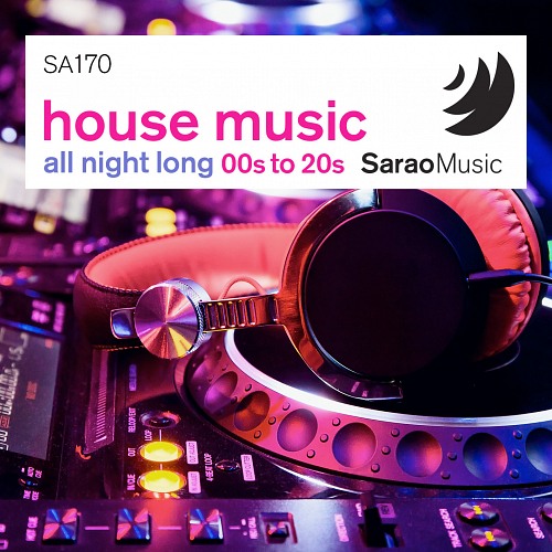House Music All Night Long 00s to 20s