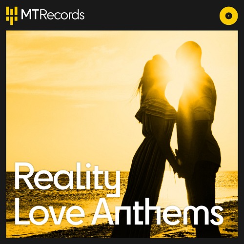 Reality Love Anthems