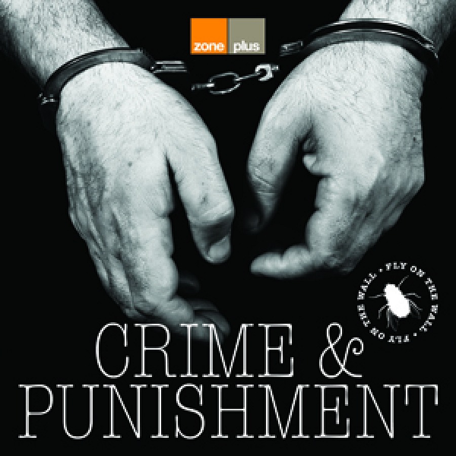 Fly on The Wall - Crime & Punishment