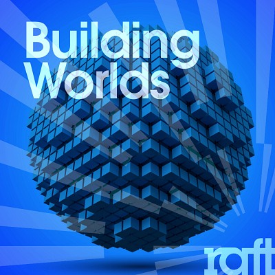 Building Worlds