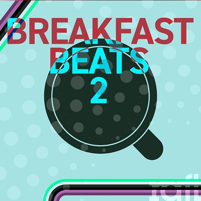 Breakfast Beats 2