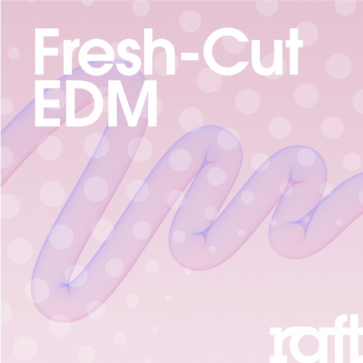 Fresh-Cut EDM