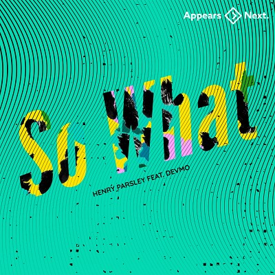 ANX136 Henry Parsley feat. DEVMO - So What