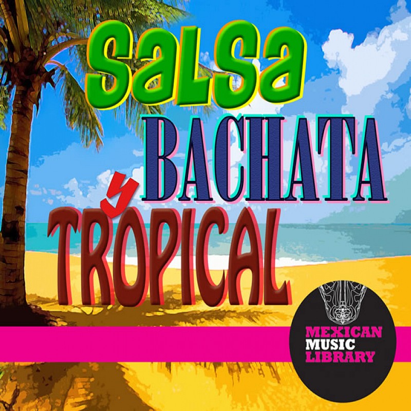 Salsa Bachata y Tropical