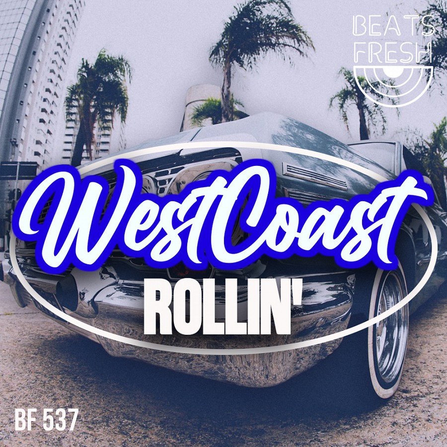 West Coast Rollin'