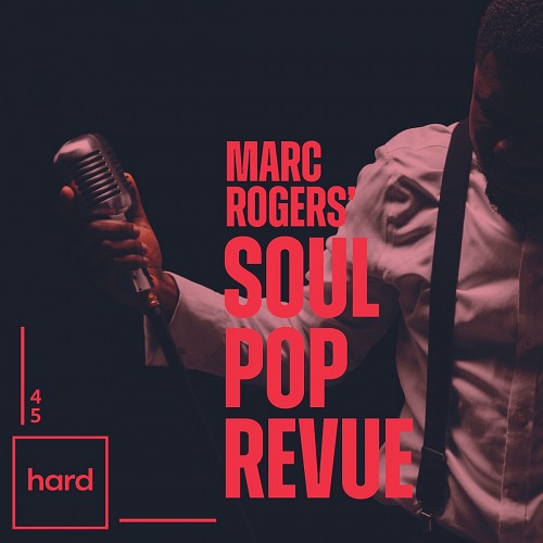 Marc Rogers' Soul Pop Revue