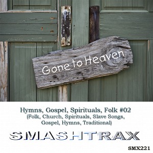 Hymns / Gospel / Spirituals / Folk Vol. 02 (Folk, Church, Spirituals, Slave Songs, Gospel, Hymns, Traditional)