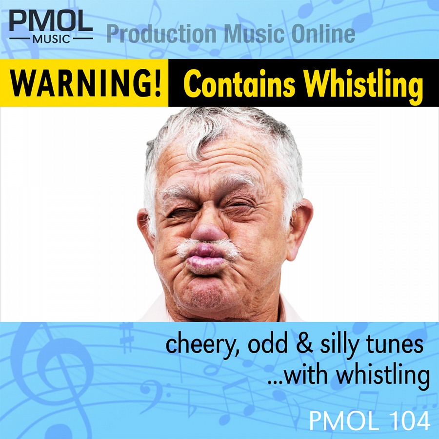 WARNING! Contains Whistling