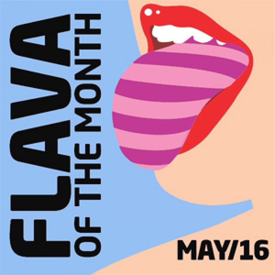 FLAVA Of The Month MAY 16
