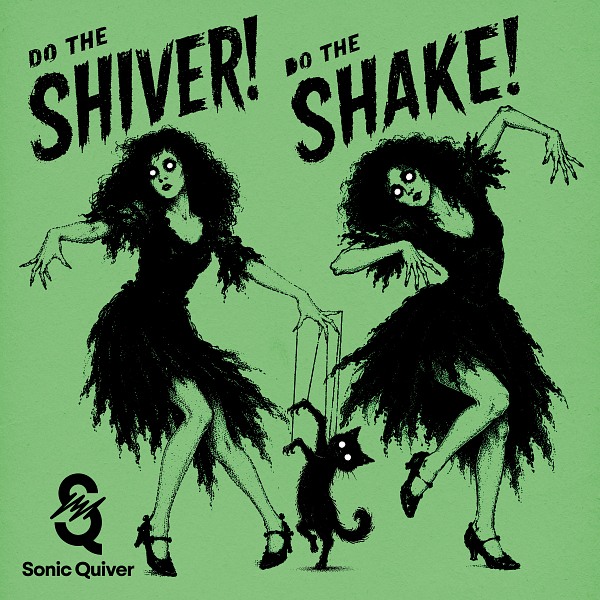 Do the Shiver! Do the Shake!