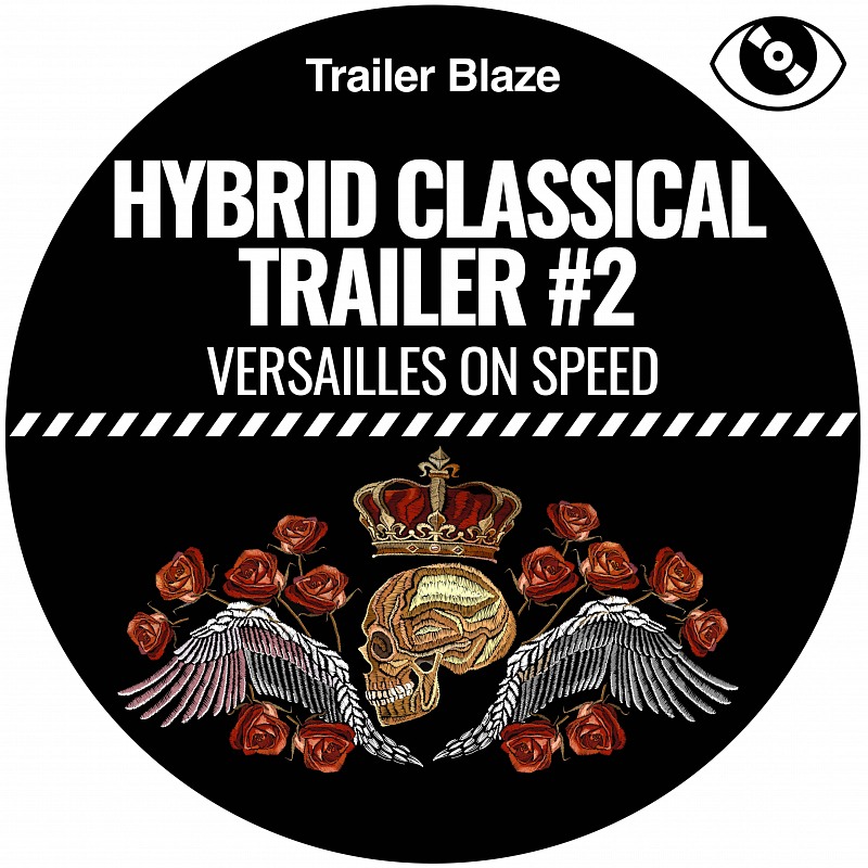Hybrid Classical Trailer #2 - Versailles on Speed