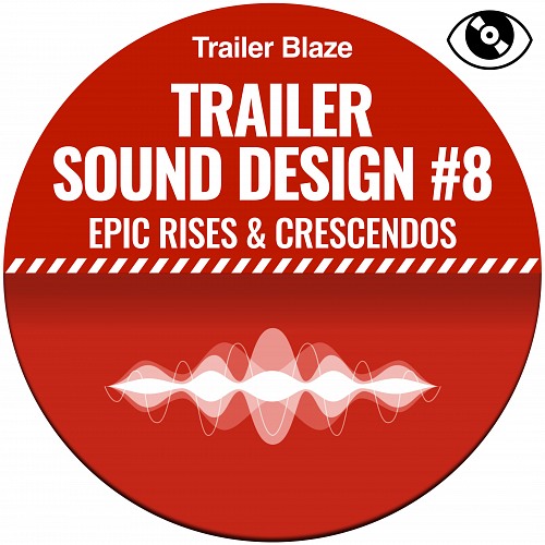 Trailer Sound Design #8 - Epic Rises & Crescendos