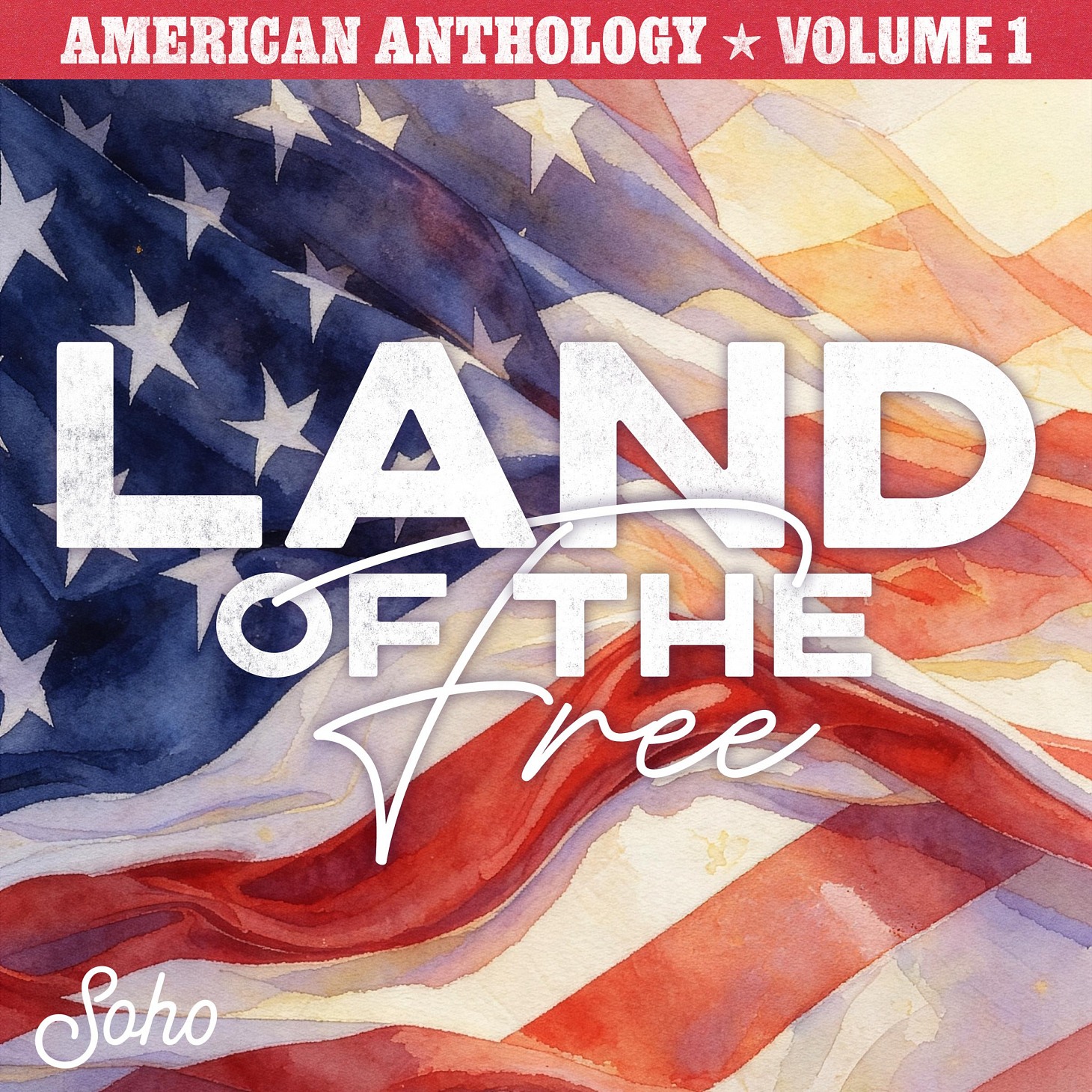 American Anthology Volume 1 - The Land Of The Free