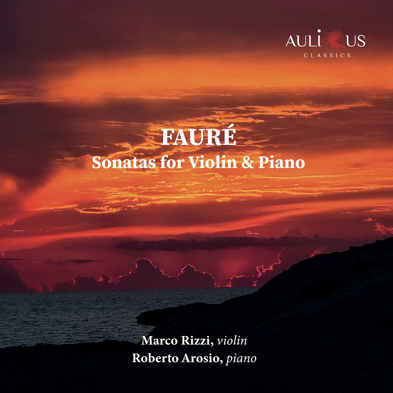 Fauré: Sonatas for Violin & Piano