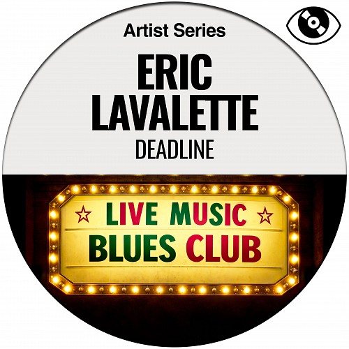 Eric Lavalette - Deadline