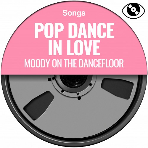 Pop Dance in Love - Moody on the dancefloor