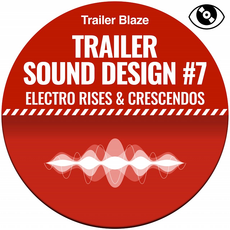 Trailer Sound Design #7 - Electro Rises & Crescendos