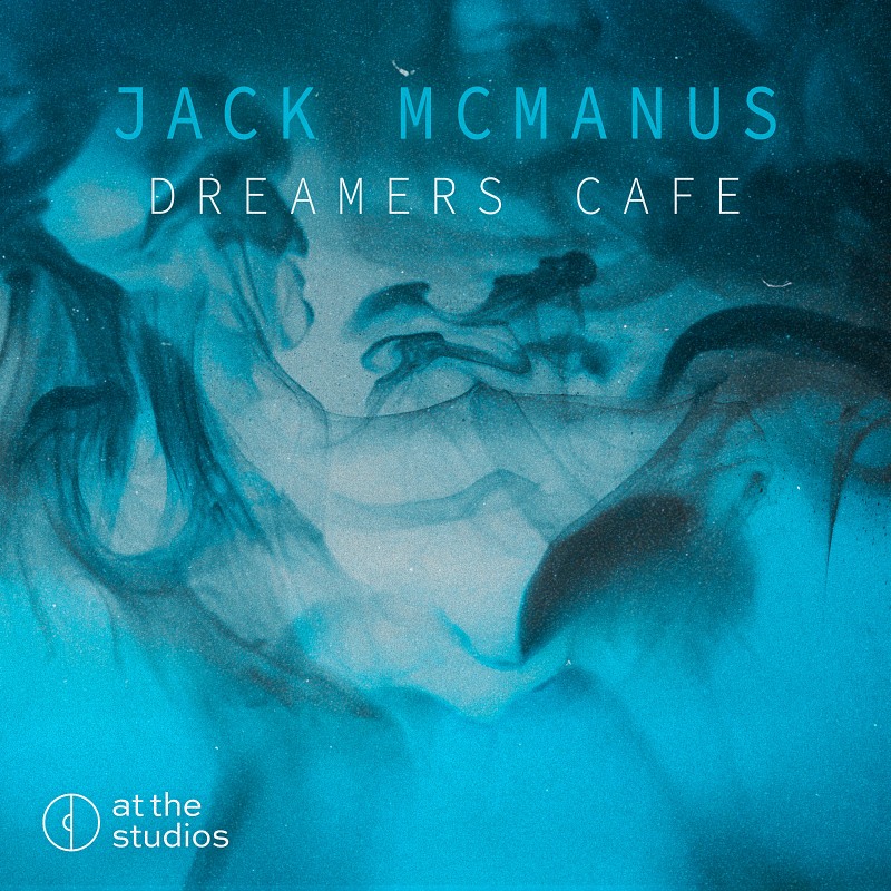 Jack McManus - Dreamers Cafe