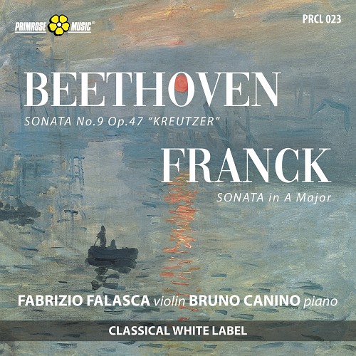 Beethoven: Sonata No. 9 Op. 47 Kreutzer - Franck:  Sonata in A Major