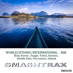 World/Ethnic/International Vol. 08 (Rain Forest, Jungle, Tribal, Eastern, Middle East, Percussion, Island)
