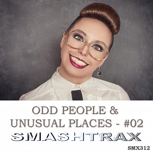 ODD PEOPLE & UNUSUAL PLACES - #02